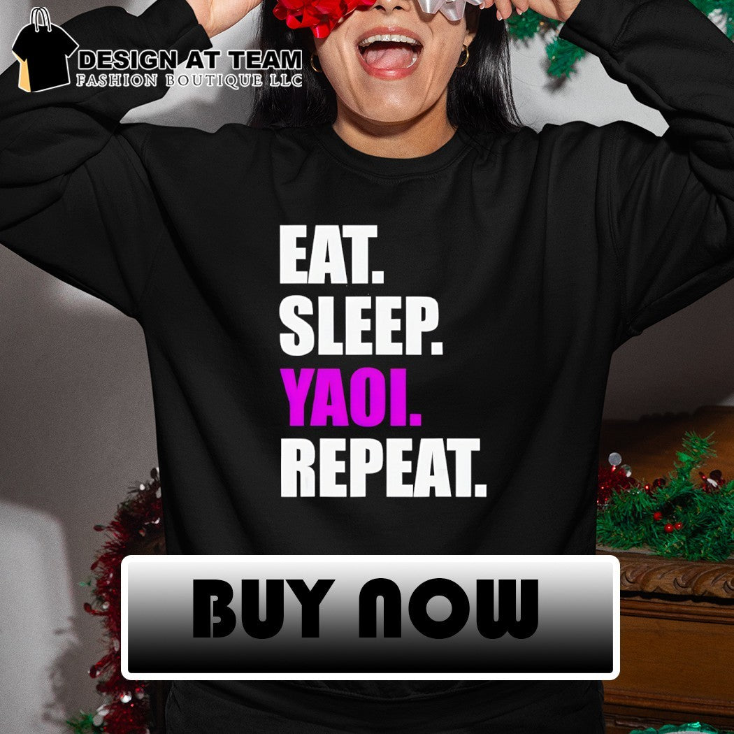 Anime Fan Clothing Eat Sleep Yaoi Repeat shirt