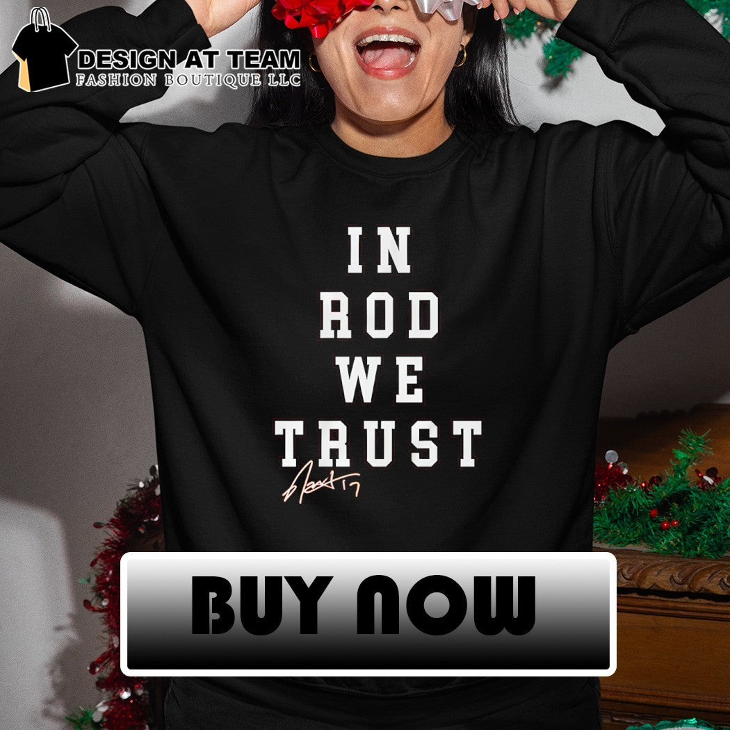 Carolina Hurricanes Rod Brind’Amour In Rod We Trust signature shirt
