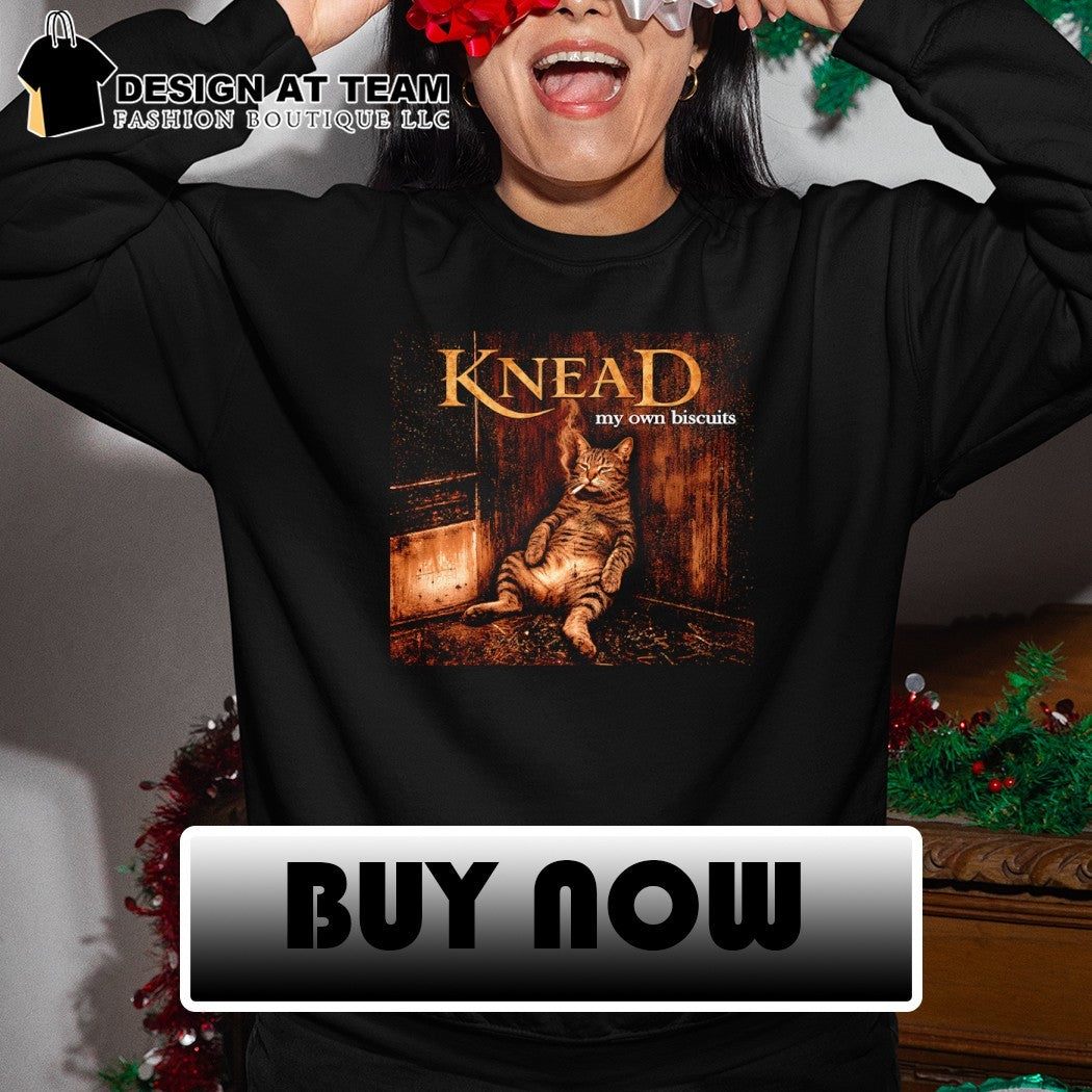 Cat smoking knead my own biscuits shirt