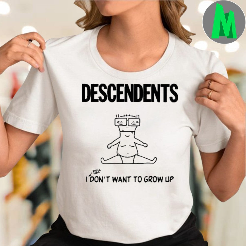Design Descendents I Still Don’t Want To Grow Up Shirt