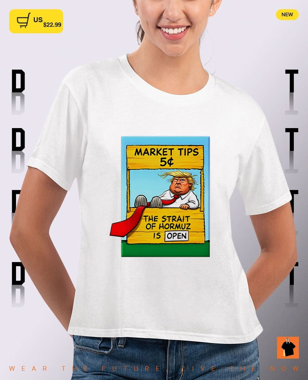 Donald Trump market tips the strait of hormuz is open Trump parody shirt