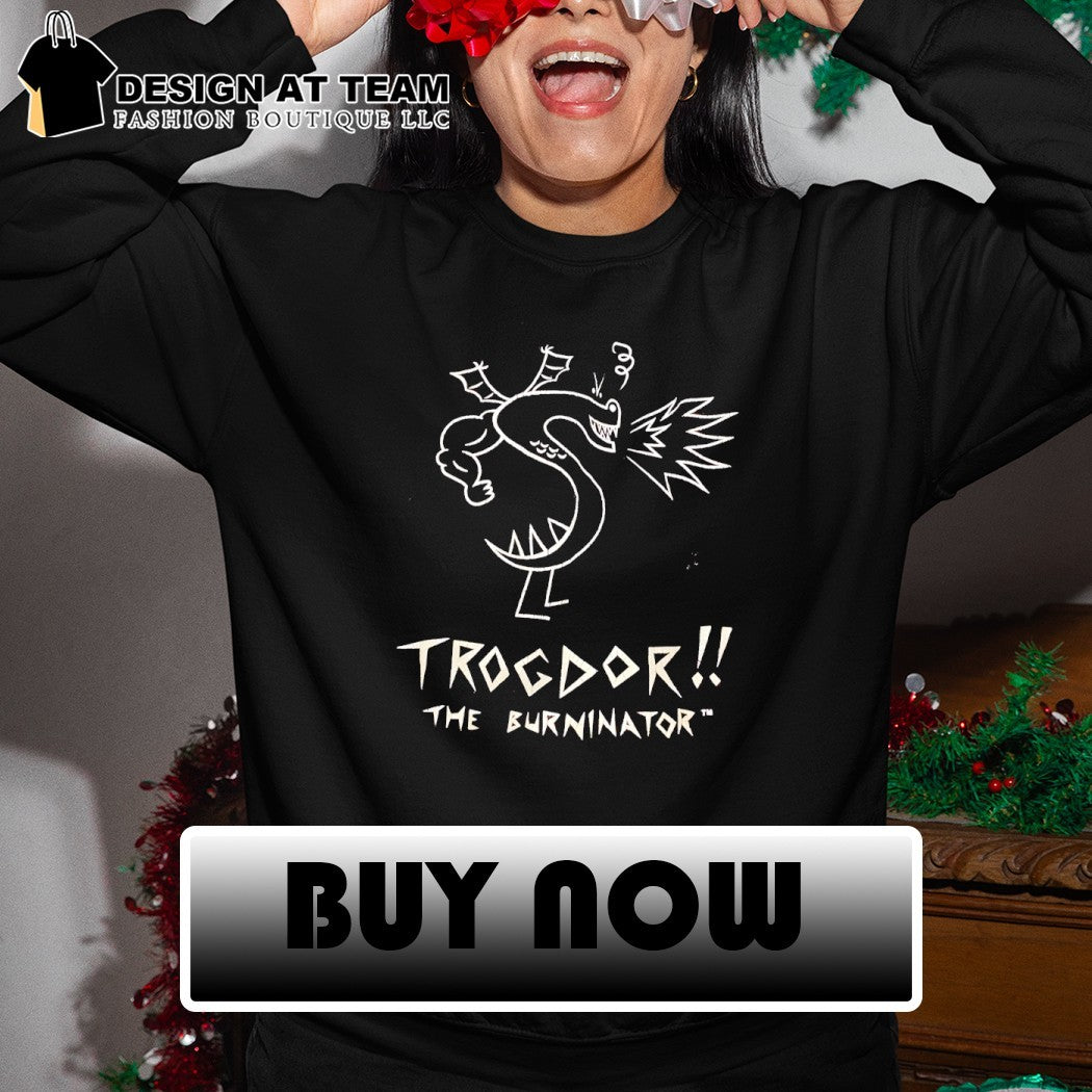 Dragon trogdor the burninator shirt