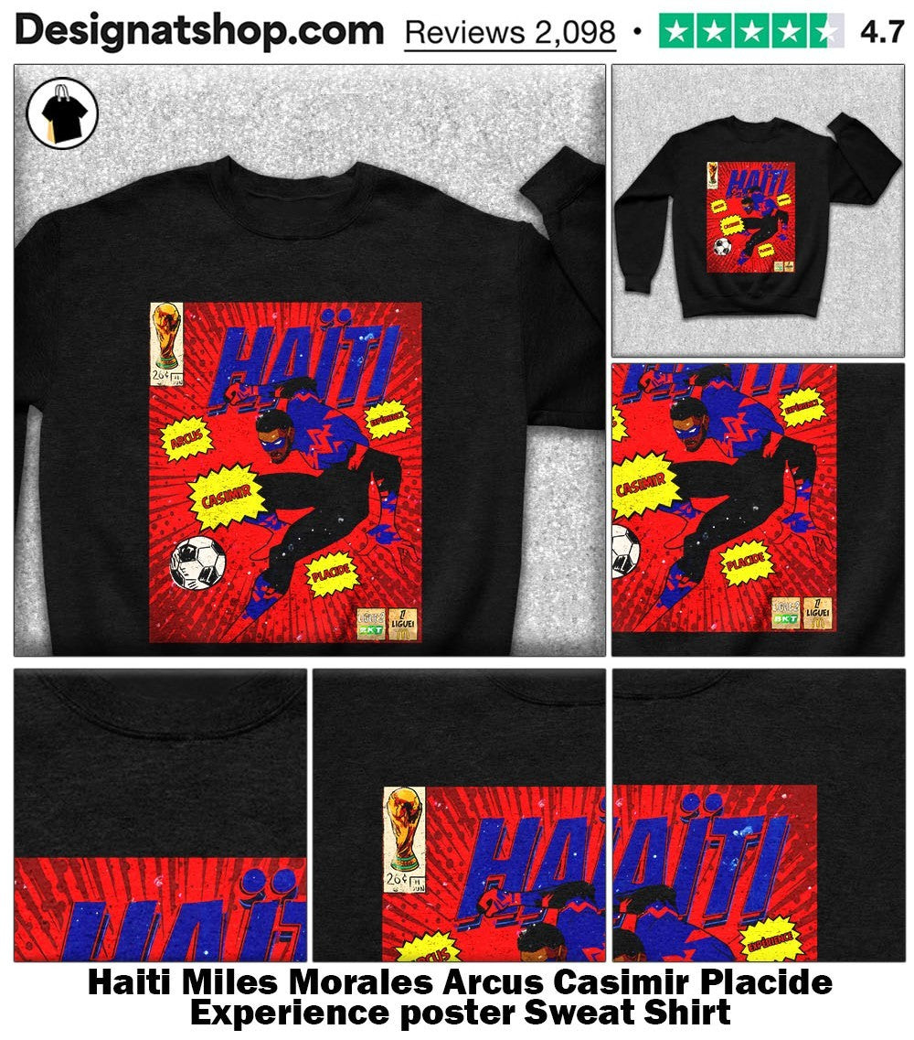 Haiti Miles Morales Arcus Casimir Placide Experience poster shirt