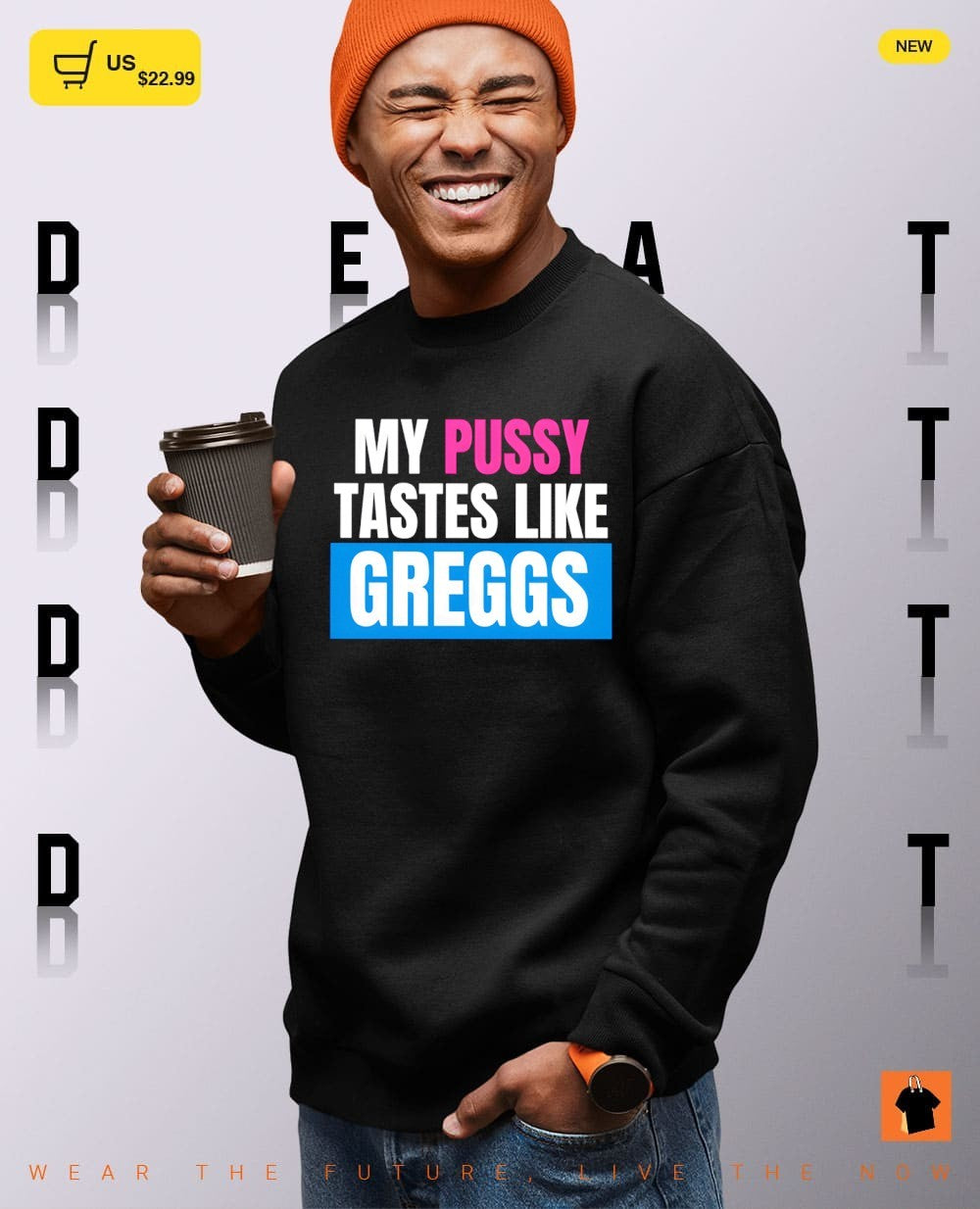 My Pussy Tastes Like Greggs shirt