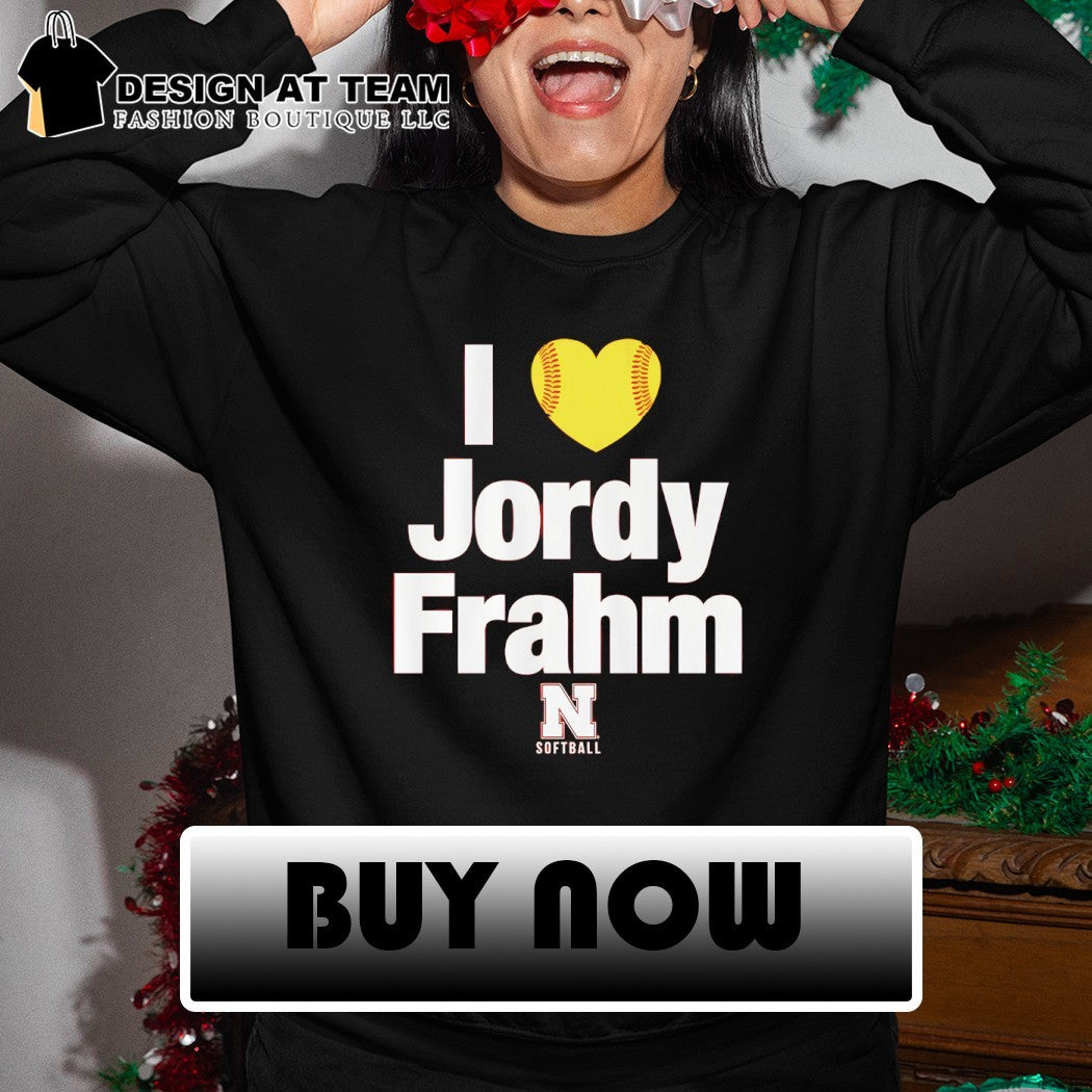 Nebraska Cornhuskers Softball I Heart Jordy Frahm 2026 shirt