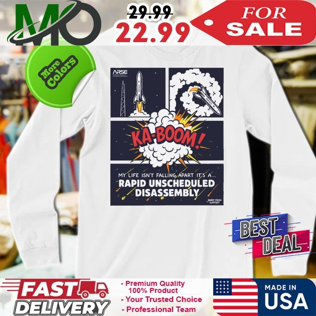 Ka Boom Rapid Unscheduled Disassembly Ladies My Life Isn’t Falling Apart It’s A Shirt