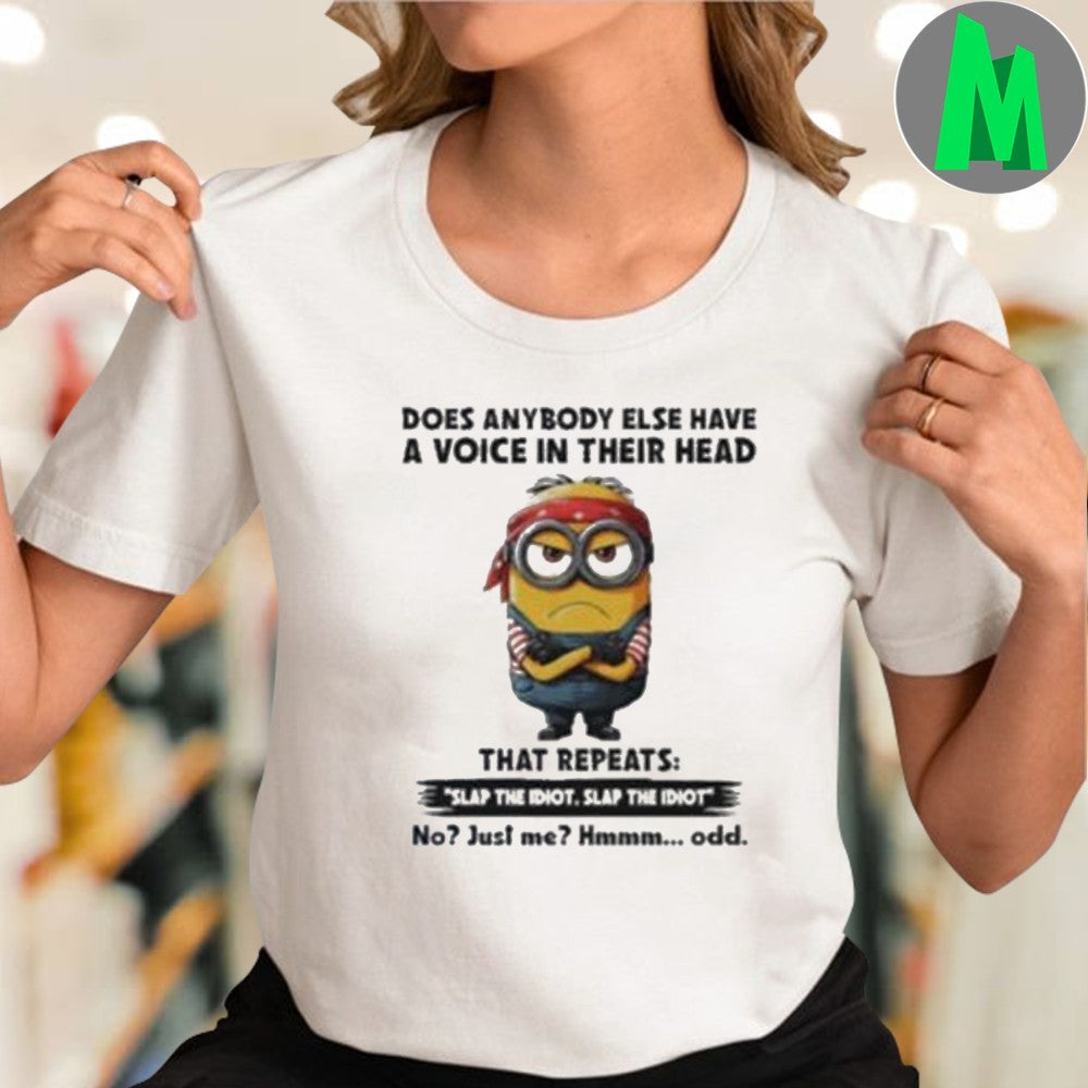 Minion does anybody else have a voice in their head shirt