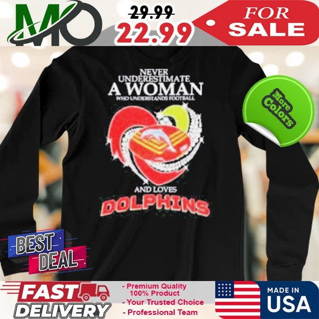 Never Underestimate A Woman Grateful Dead & Miami Dolphins Fan Heart Diamond Shirt