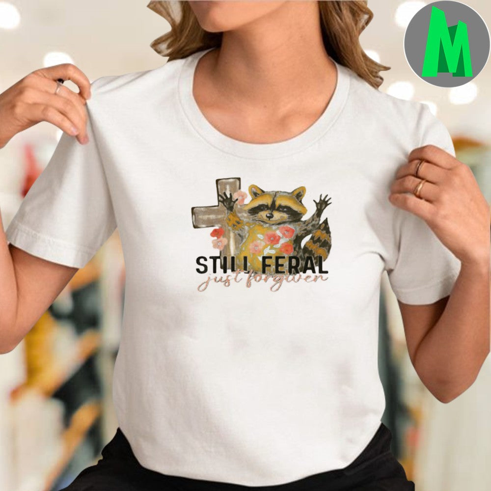 Still Feral Just Forgiven Raccoon & Cross Graphic T-Shirt