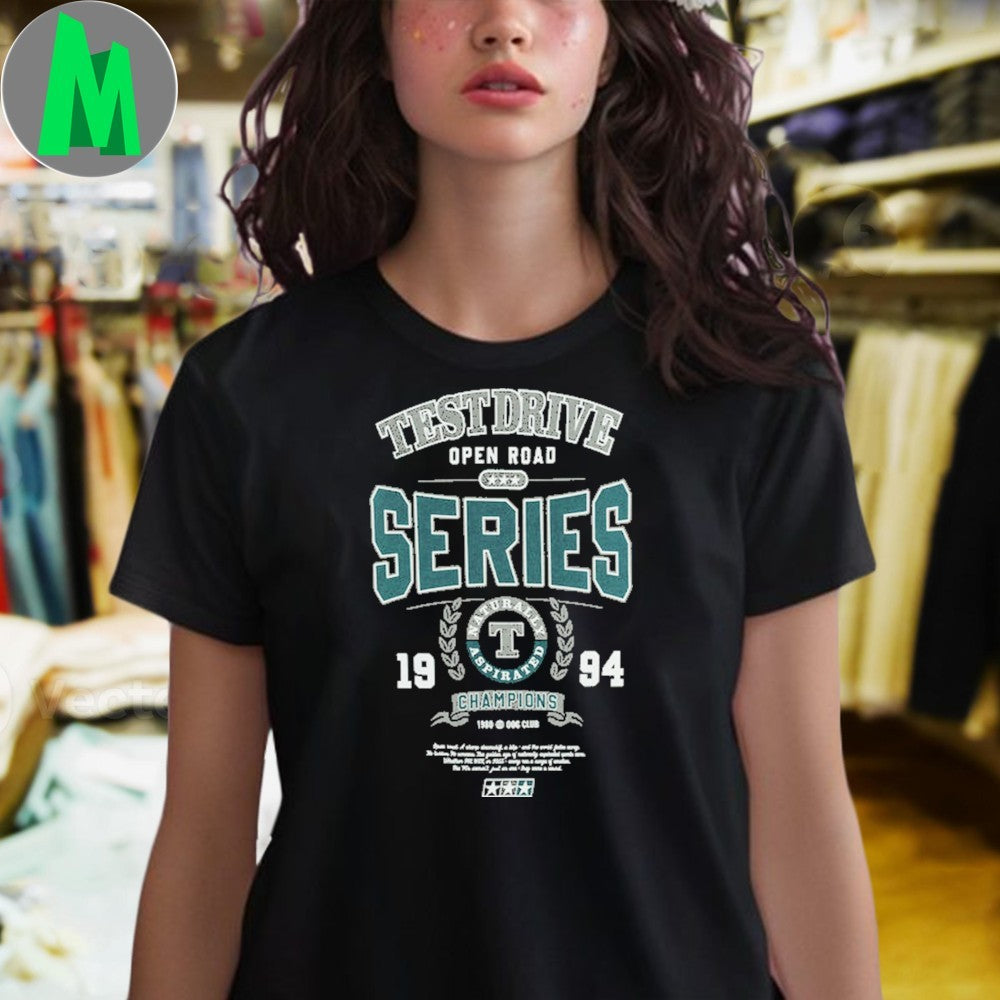 Test Drive Open Road Series Naturall Aspirated 1994 Champions T-Shirt