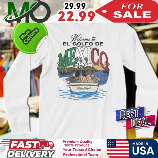 Welcome to El Golfo De Mexico Paisa Boys Shirt