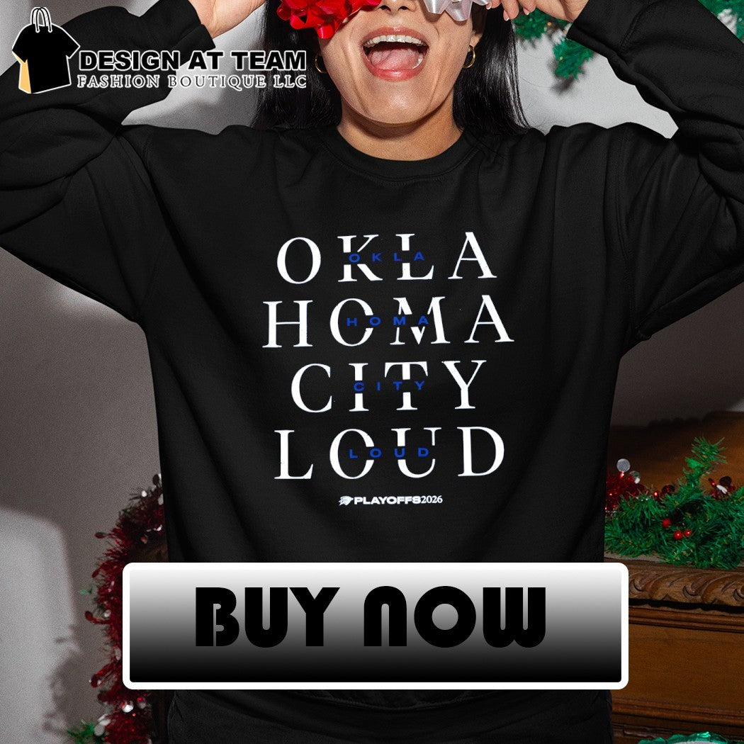 Oklahoma City Loud Oklahoma City Thunder NBA Playoffs 2026 shirt