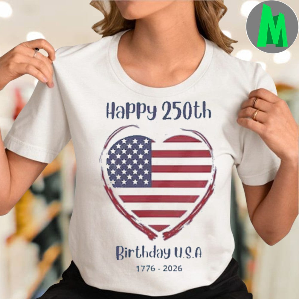 Original Happy 250th Birthday USA American Flag Heart T-Shirt