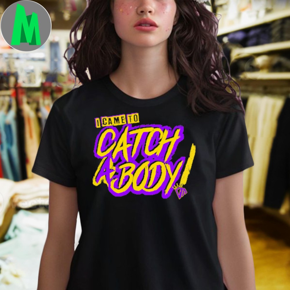 Original I Came To Catch A Body Purple Shirt