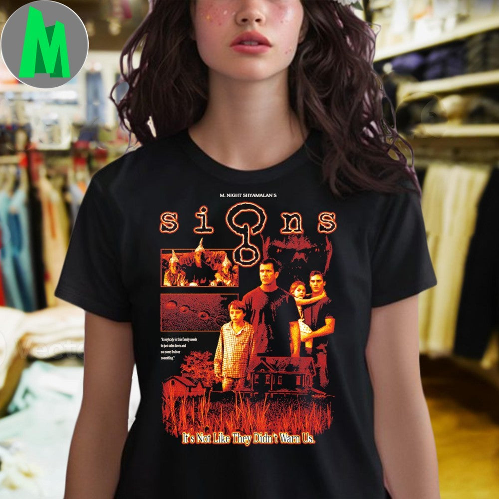 Original Signs 2002 Crop Circles M Night Shyamalan’s It’s Not Like Didn’t Warn Us Shirt