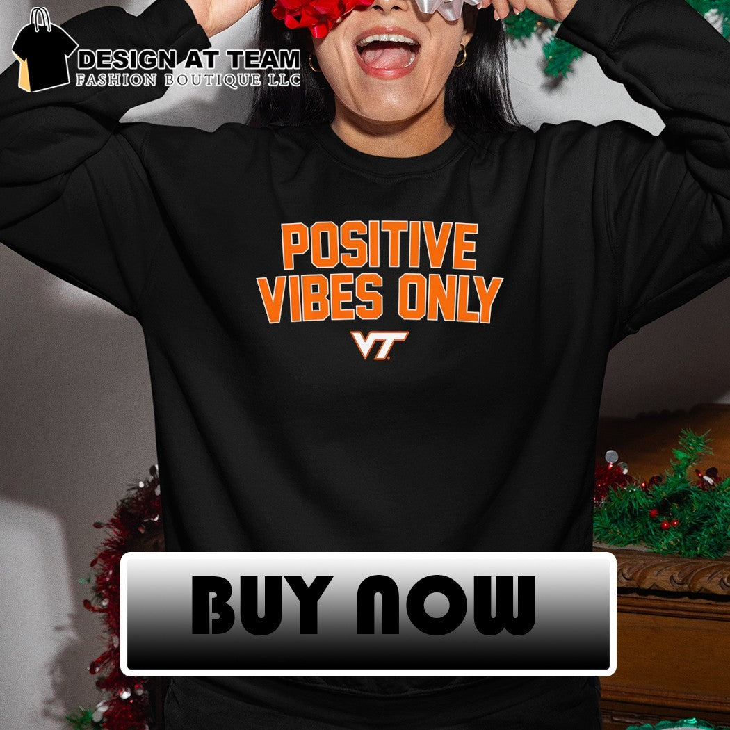 Positive Vibes Only Virginia Tech Hokies Football 2026 shirt