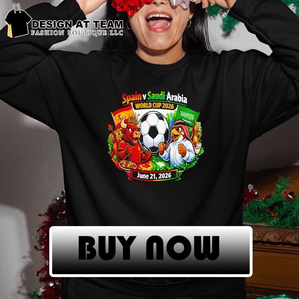 Spain vs Saudi Arabia Soccer Tournament Mascot World Cup 2026 June 21 shirt