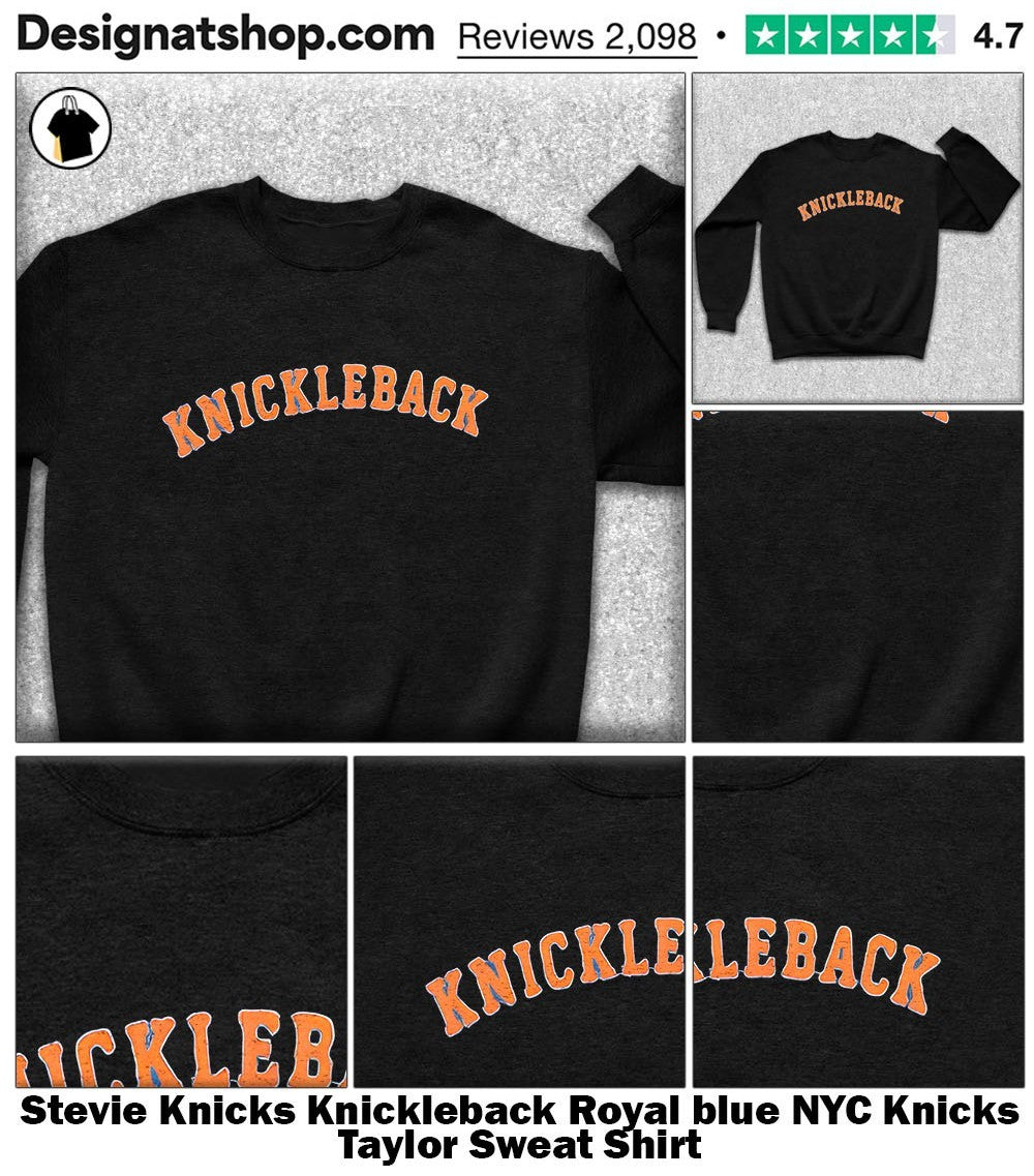 Stevie Knicks Knickleback Royal blue NYC Knicks Taylor shirt