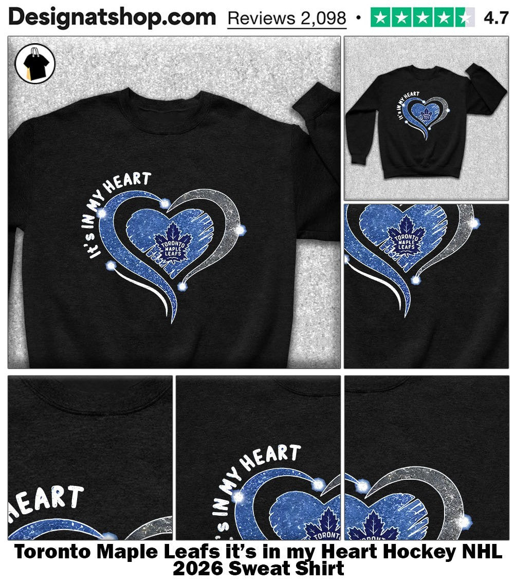 Toronto Maple Leafs it’s in my Heart Hockey NHL 2026 shirt