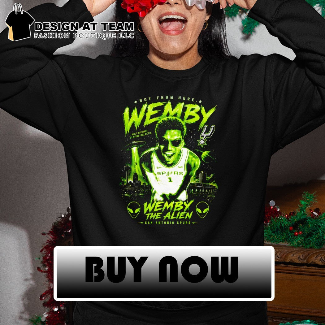 Wemby Alien Victor Wembanyama San Antonio Spurs Basketball NBA 2026 not from here shirt