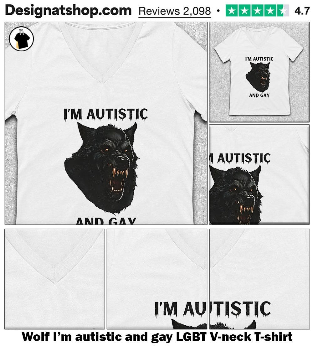 Wolf I’m autistic and gay LGBT shirt