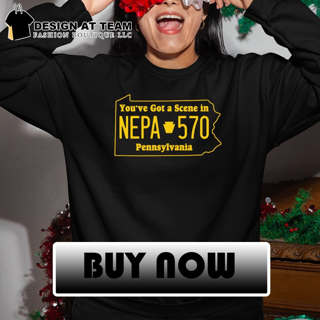 You’ve Got a Scene In Νepa 570 Pennsylvania shirt