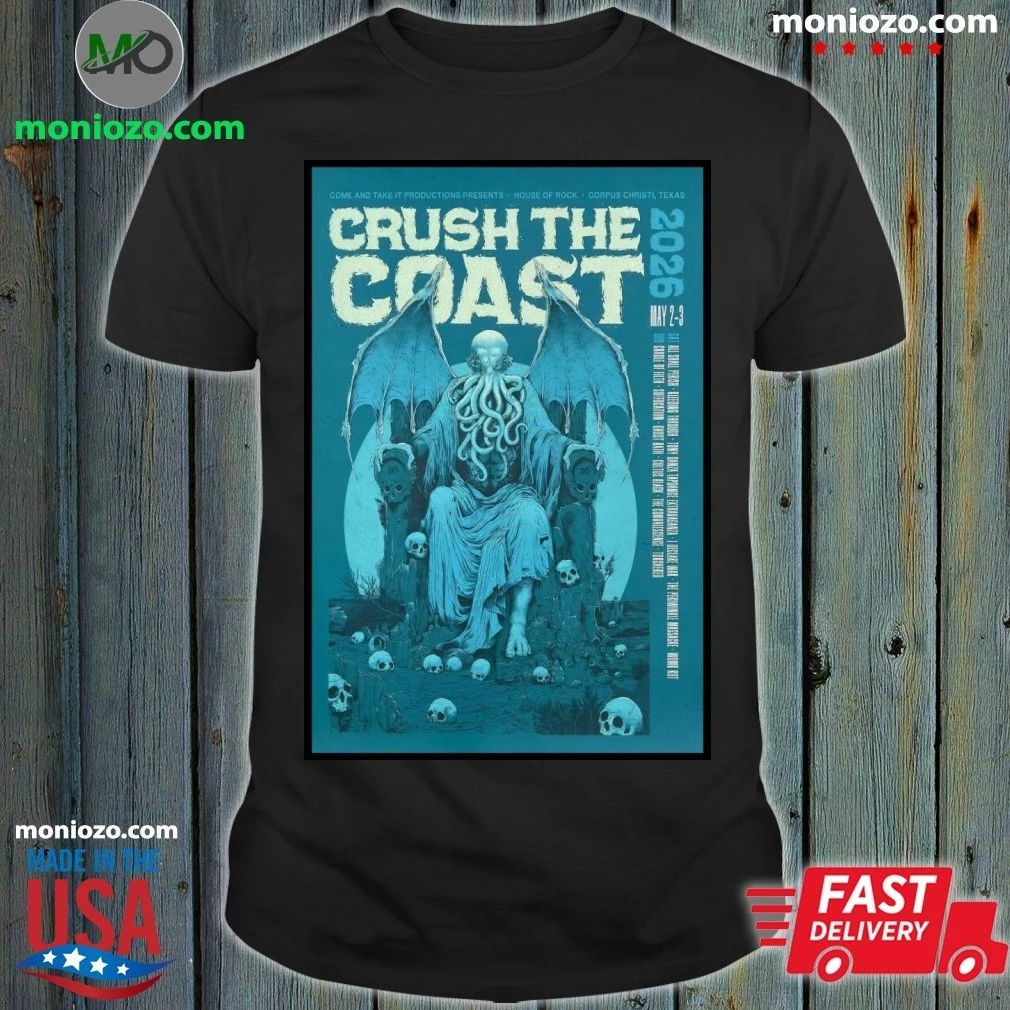 Crush the Coast May 2-3 2026 House Of Rock, Corpus Christi TX Poster Shirt