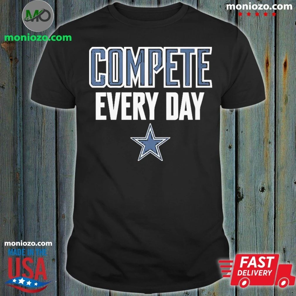 Cowboys Compete Every Day Shirt
