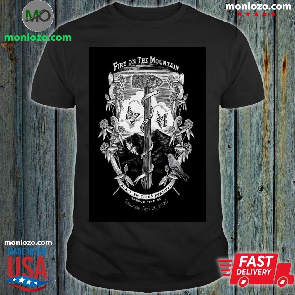 Fire On the Mountain Festival Spruce Pine NC 4 25 2026 Poster Shirt