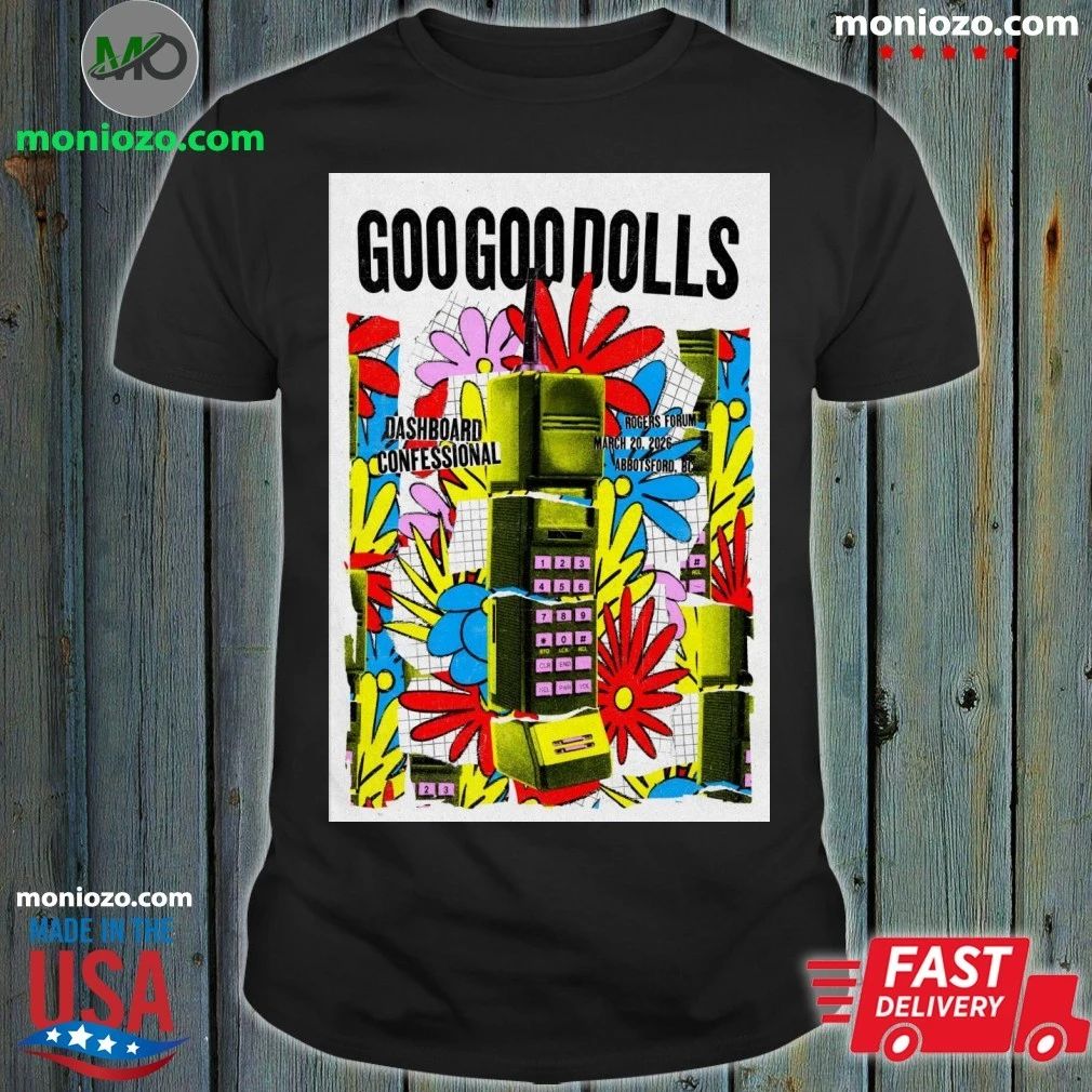 Original Goo Goo Dolls Tour Abbotsford BC On March 20 2026 Poster Shirt