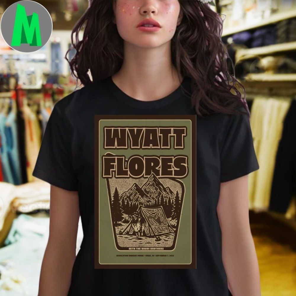 Sept 7, 2025 Wyatt Flores Revolution Concert House, Boise, ID Poster Shirt