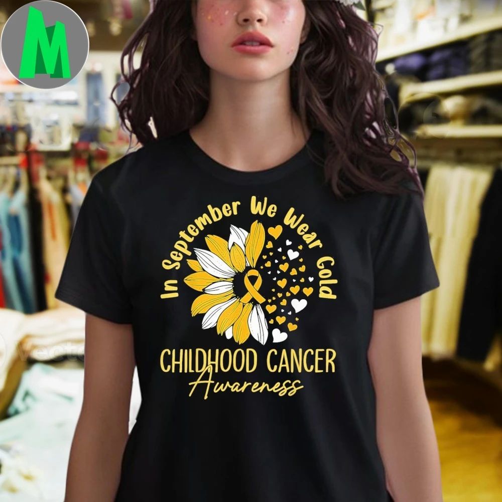 In September We Wear Gold Childhood Cancer Awareness Women Shirt