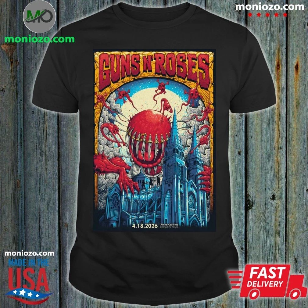 Guns N’ Roses In Fortaleza Brazil On April 18 2026 Event Poster Shirt