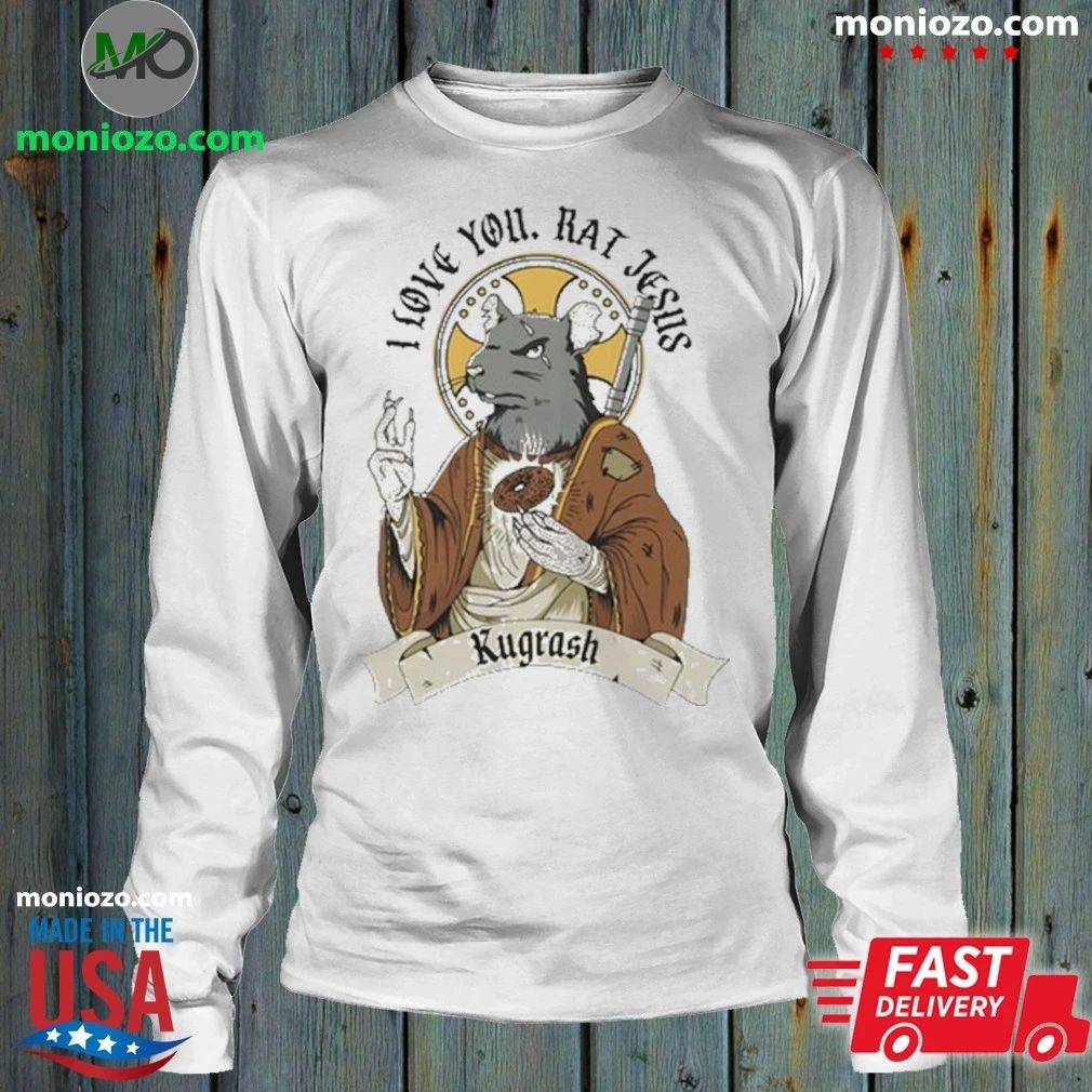 Original Dropout I Love You Rat Jesus Kugrash T-Shirt – Best Gift for Music Fans