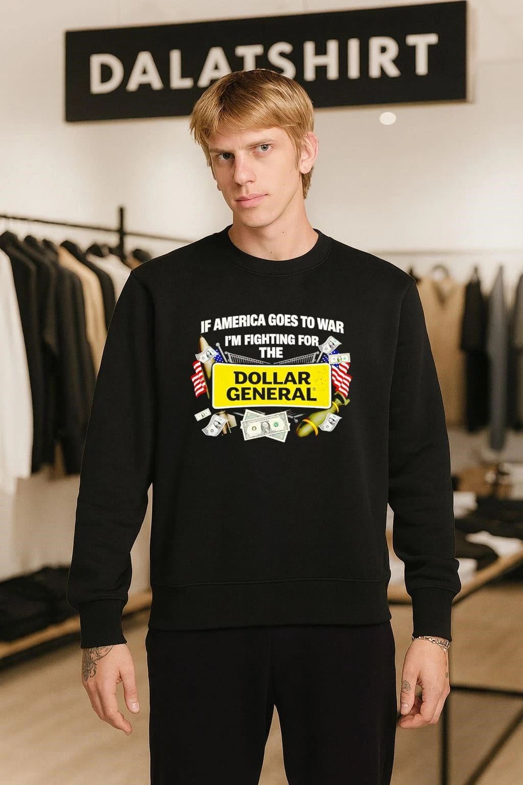 If America Goes To War I’m Fighting For The Dollar General shirt