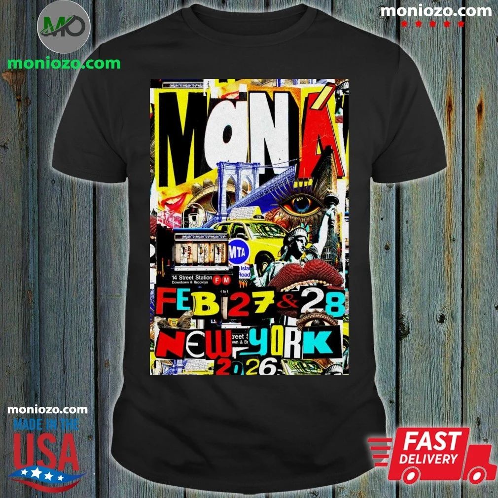 Maná New York 2 27-2 28 2026 Poster Shirt