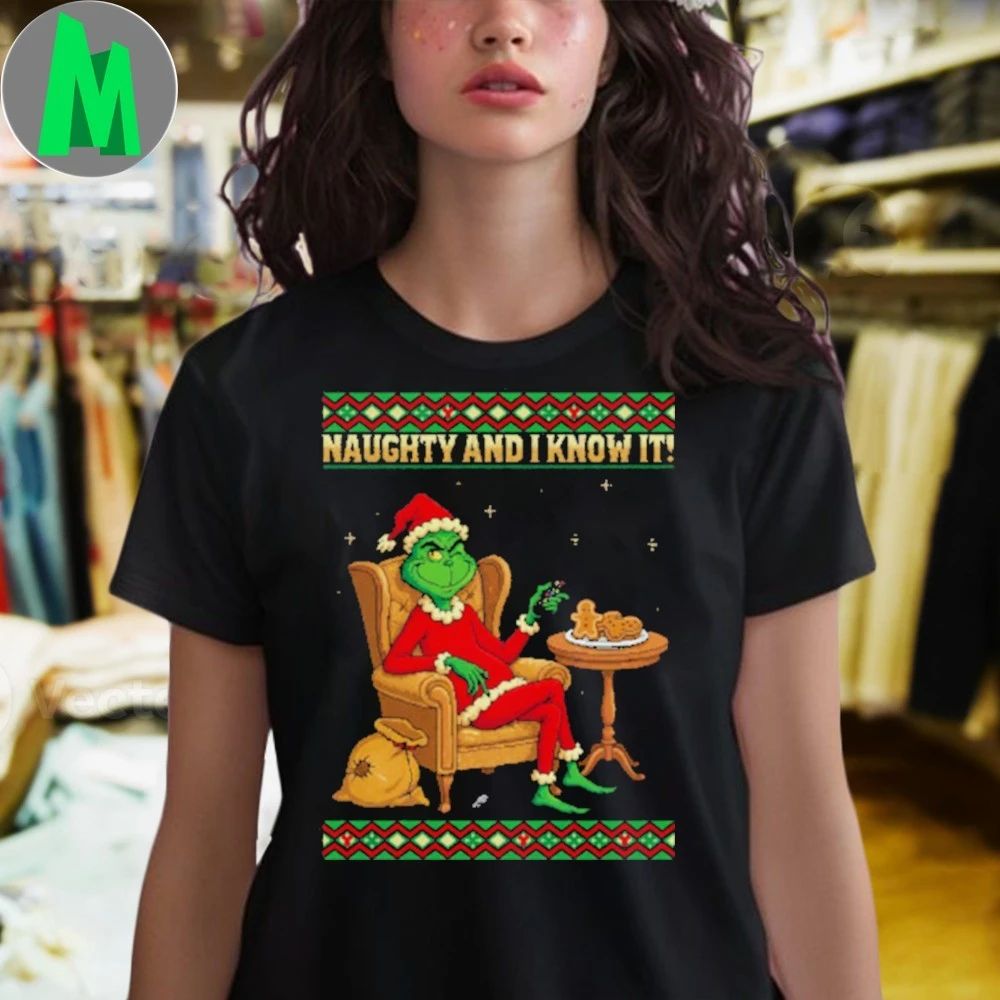 Naughty And I Know It Grinch’s Holiday Lounge T-Shirt