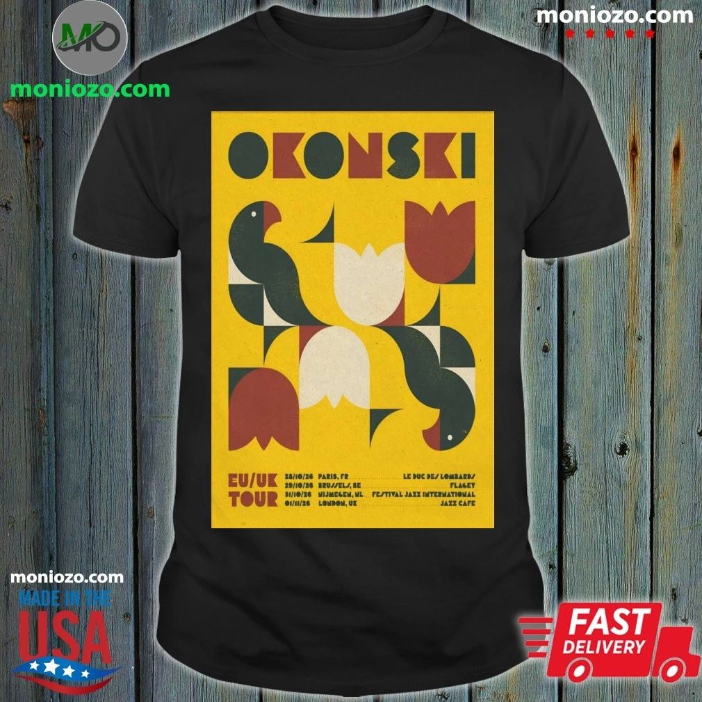 Okonski EU UK Tour 26 Poster Shirt