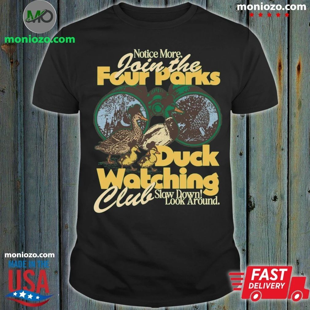 Notice Mỏe Join The Four Parks Duck Watching Club Youth Shirt