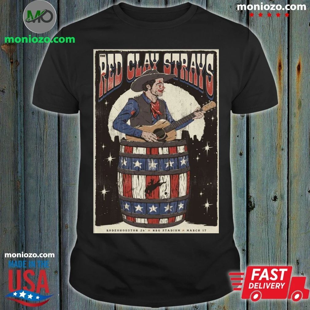 Original Red Clay Strays Houston, TX March 17 2026 NRG Park Tour Poster Shirt