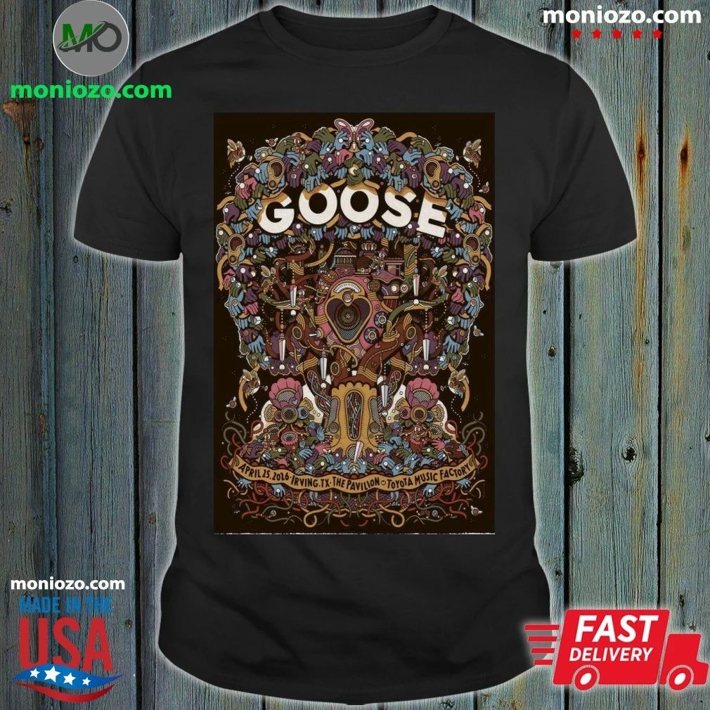 Original Goose Toyota Music Factory, Irving TX April 25 2026 Poster Shirt