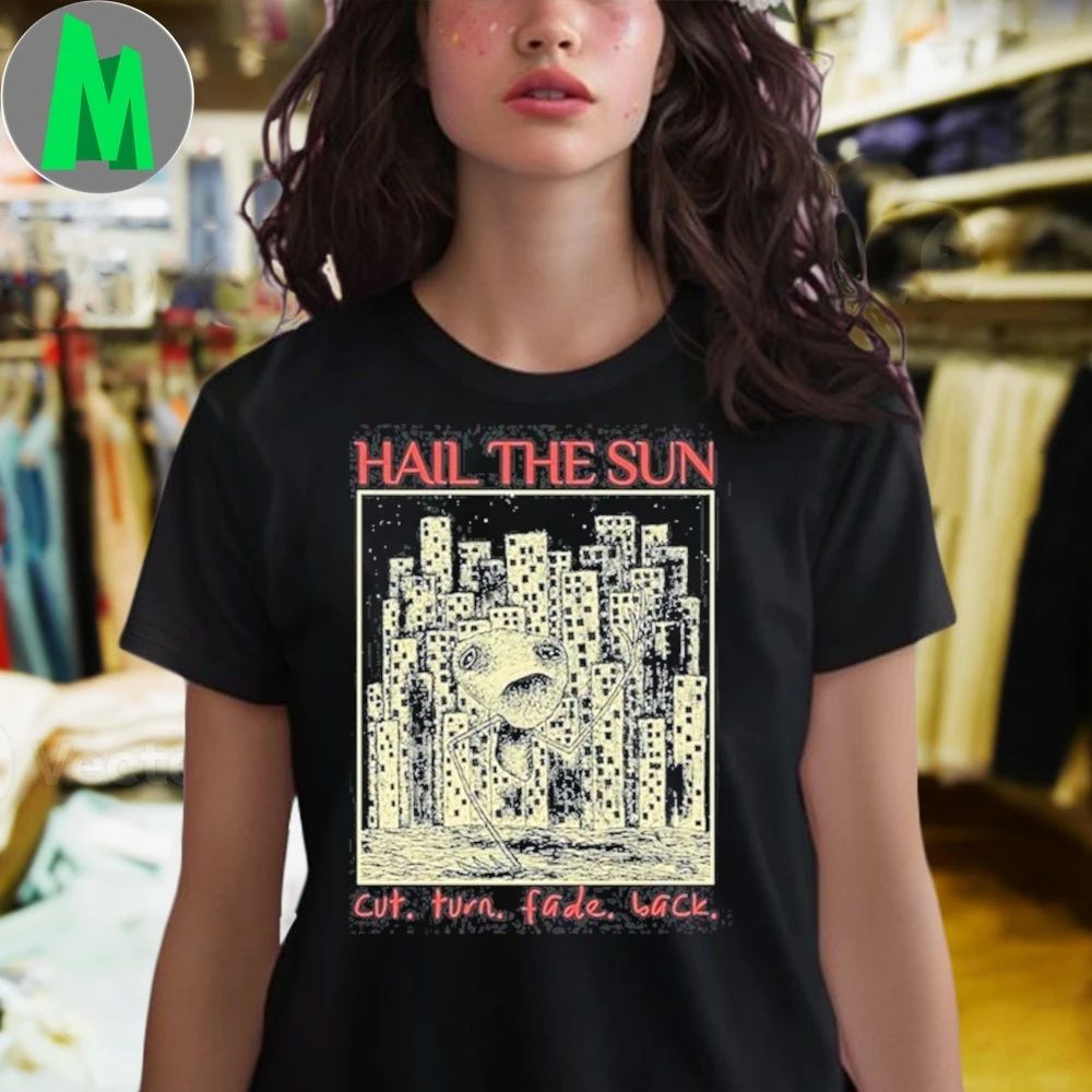 Hail The Sun Cut.Turn.Fade.Back shirt