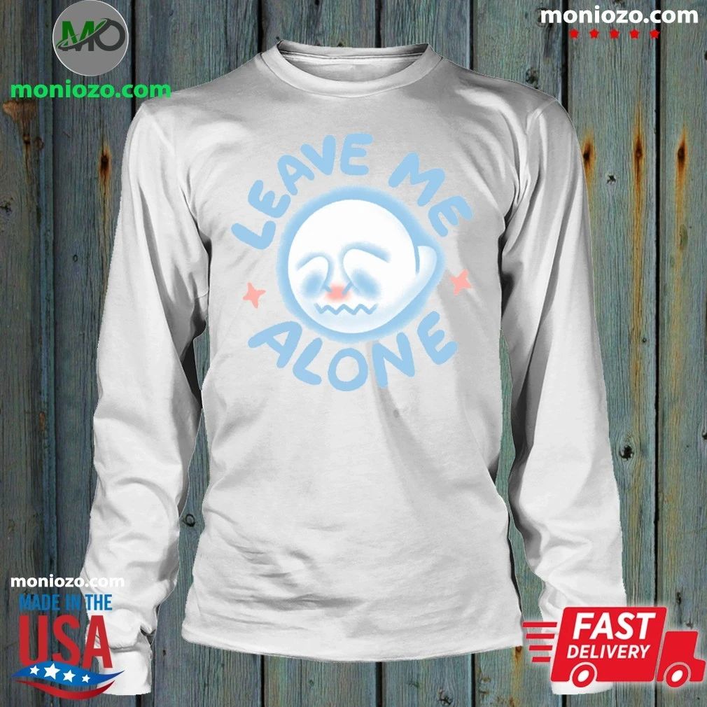 Leave Me Alone Shirt