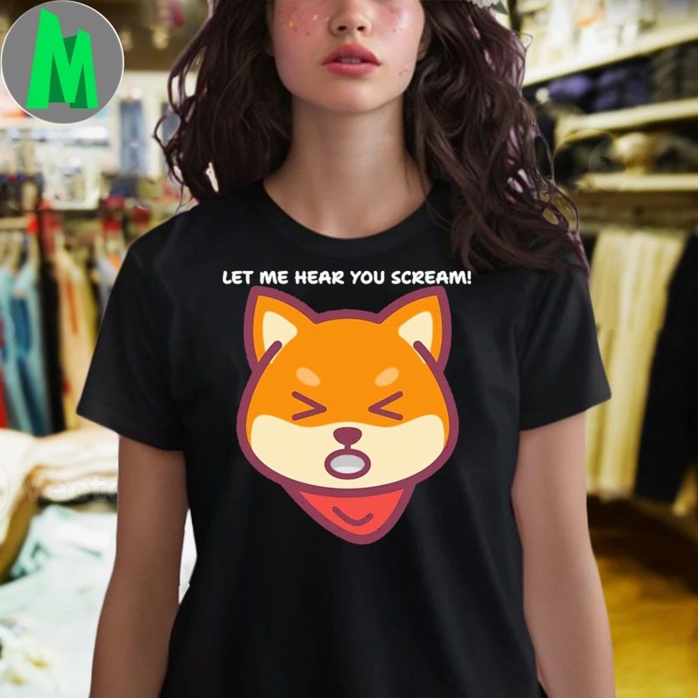 Shiba Scream Let Me Hear You Scream Shirt
