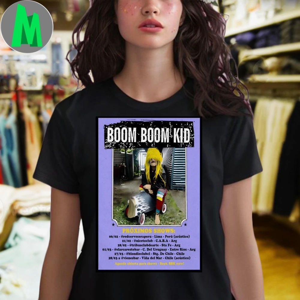 Original Boom Boom Kid Proximos Shows 2026 Poster Shirt