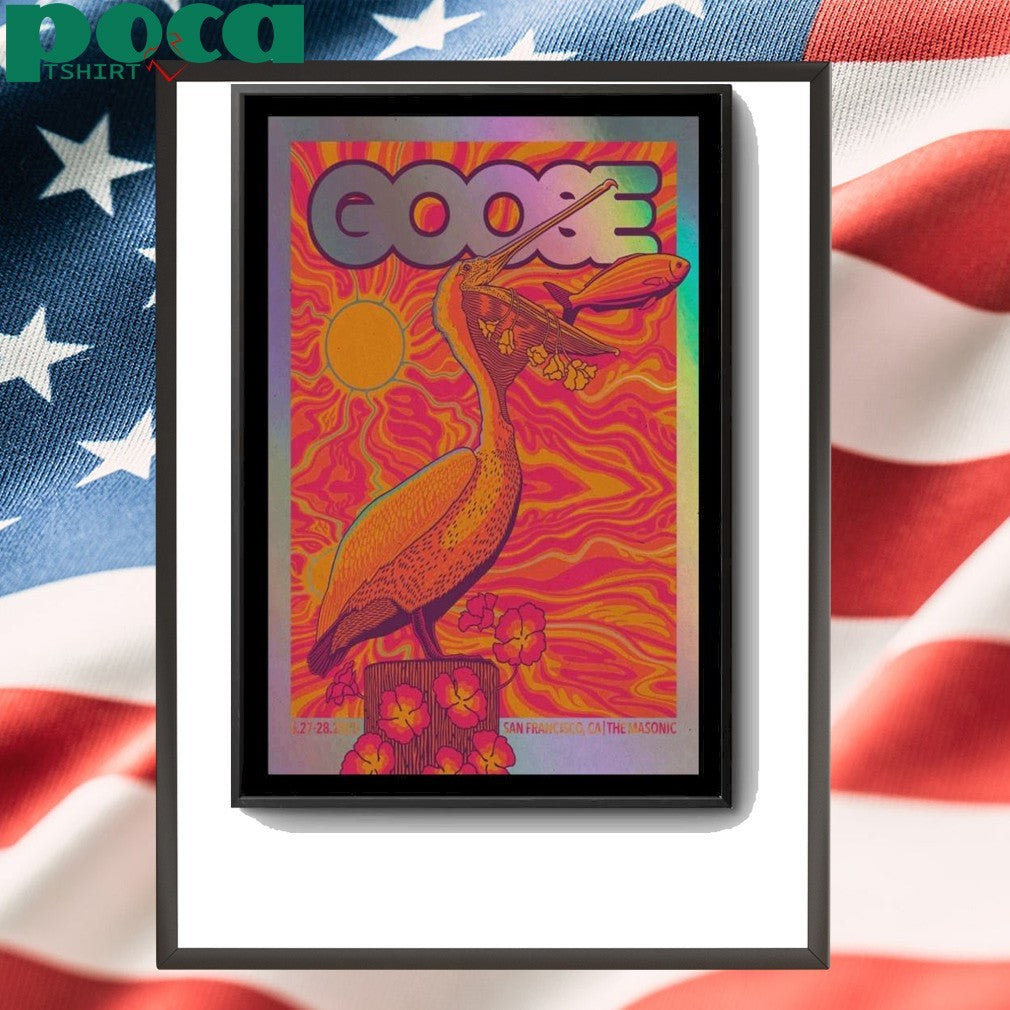 05-27-2025 San Francisco, CA Goose Event Poster shirt