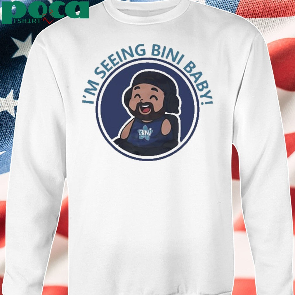 1Armreacts I’m Seeing Bini Baby shirt