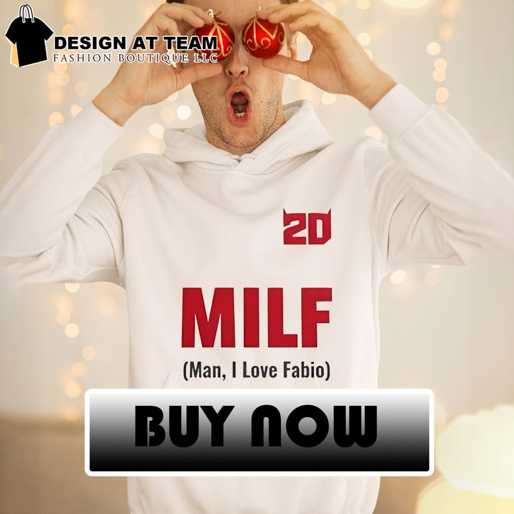 20 milf man I love fabio shirt