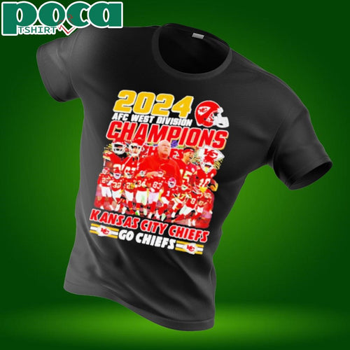 2024 AFC West Divisions Champions Kansas City Chiefs all team shirt