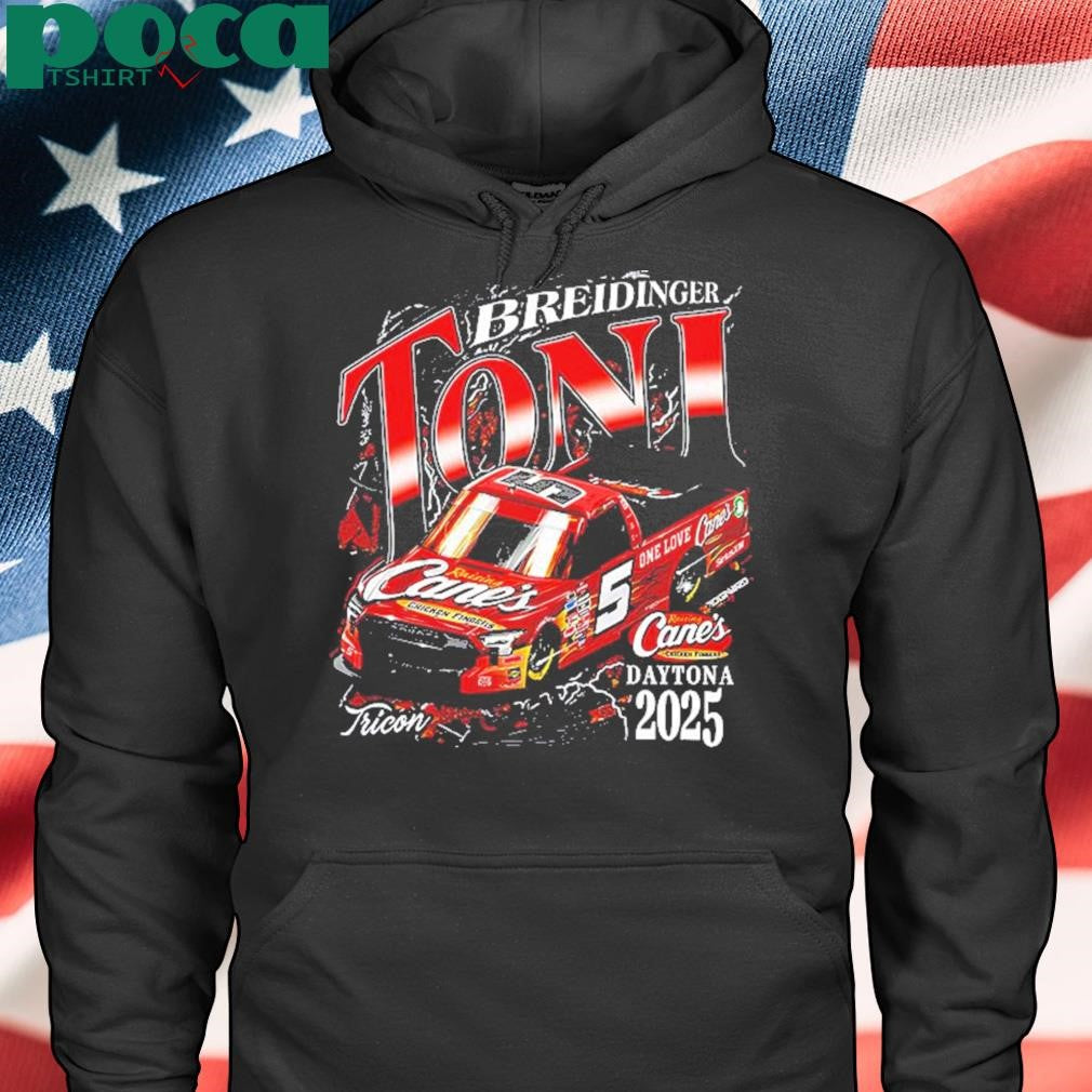2025 Daytona Raising Cane’s Toni Breidinger Two Sides shirt